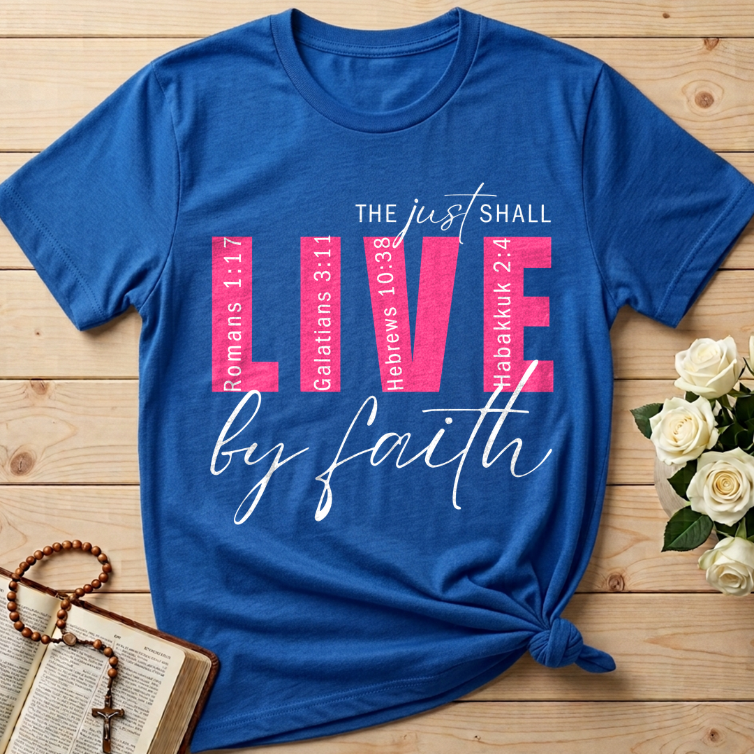 The Just Shall Live By Faith 01