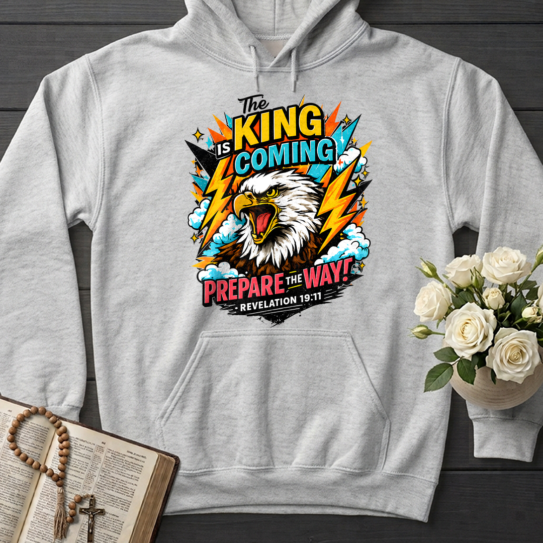 The King Is Coming Prepare The Way Revelation 19.11 01