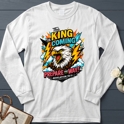 The King Is Coming Prepare The Way Revelation 19.11 01