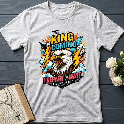 The King Is Coming Prepare The Way Revelation 19.11 01