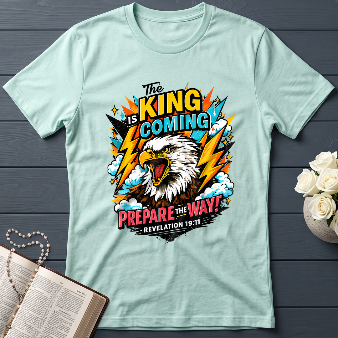 The King Is Coming Prepare The Way Revelation 19.11 01
