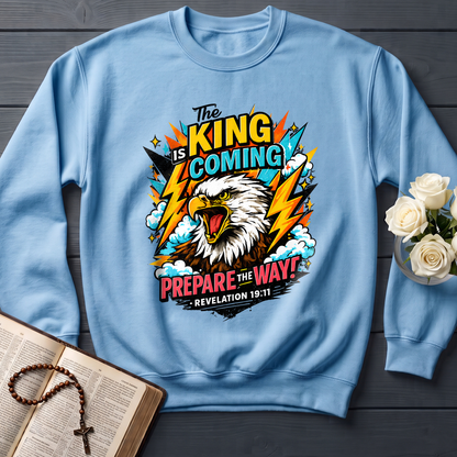 The King Is Coming Prepare The Way Revelation 19.11 01