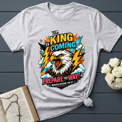 The King Is Coming Prepare The Way Revelation 19.11 01
