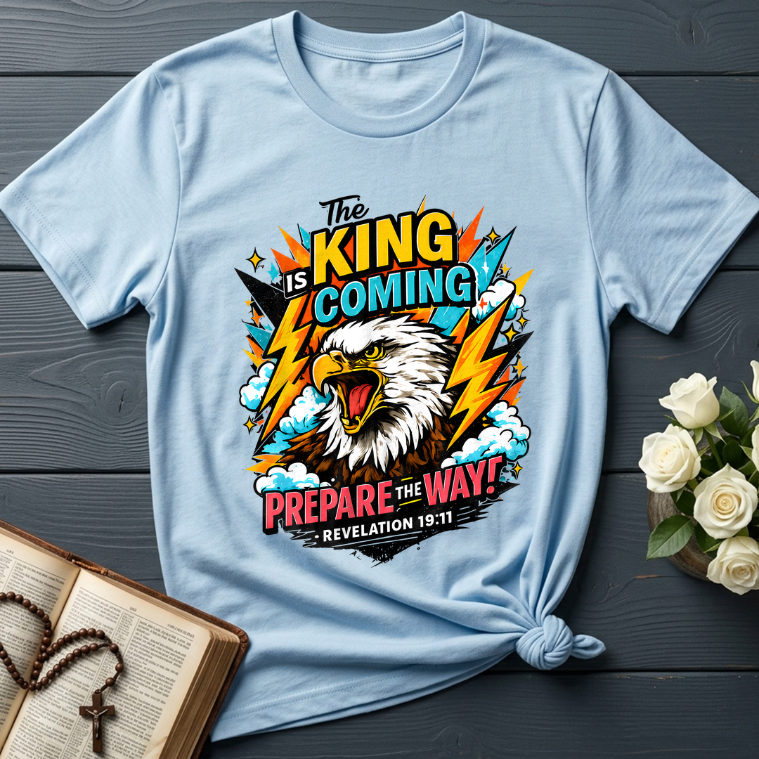 The King Is Coming Prepare The Way Revelation 19.11 01
