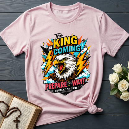 The King Is Coming Prepare The Way Revelation 19.11 01
