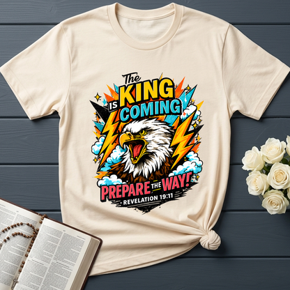 The King Is Coming Prepare The Way Revelation 19.11 01
