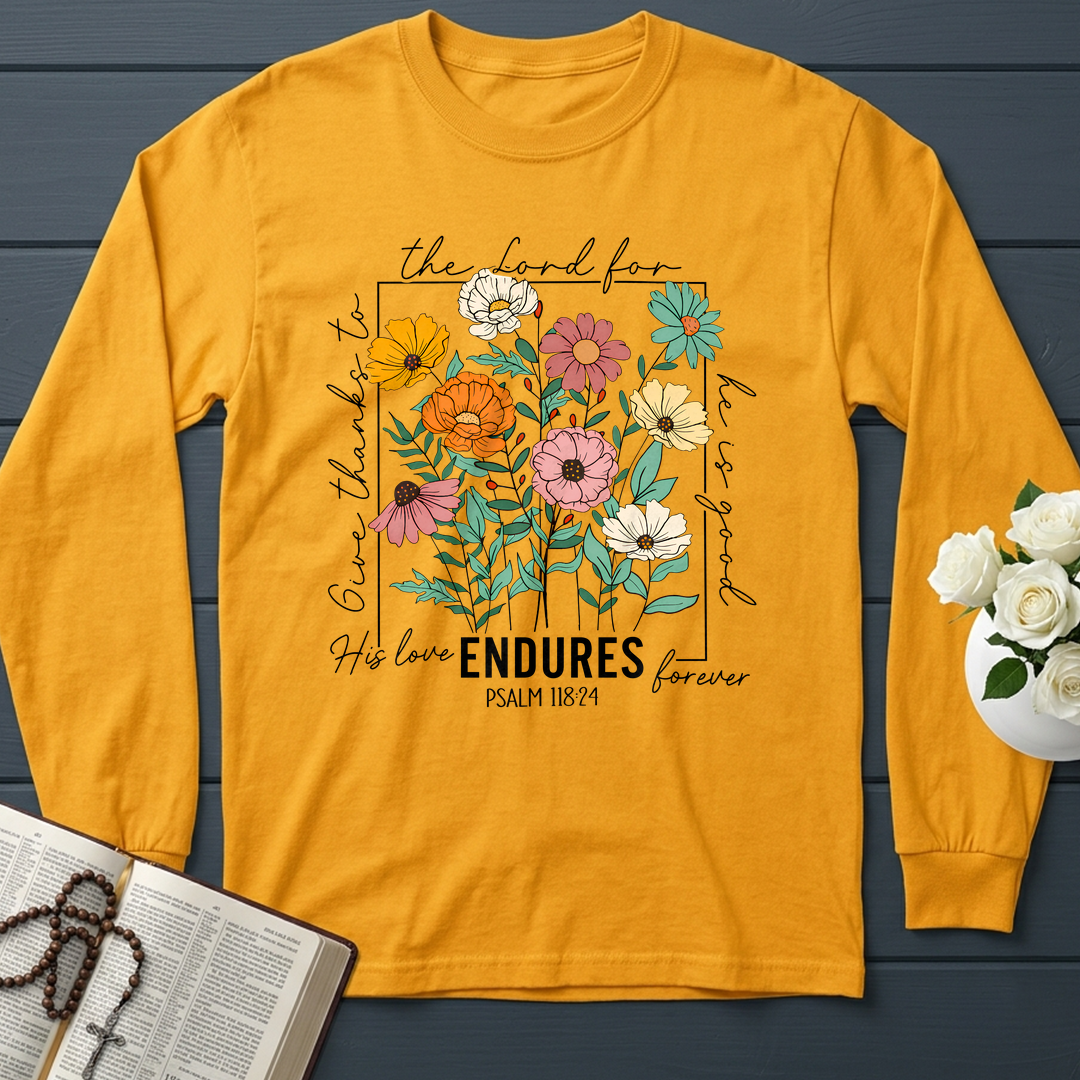 The Lord For Give Thanks To He Is Good His Love Endures Forever Psalm 118.24 01