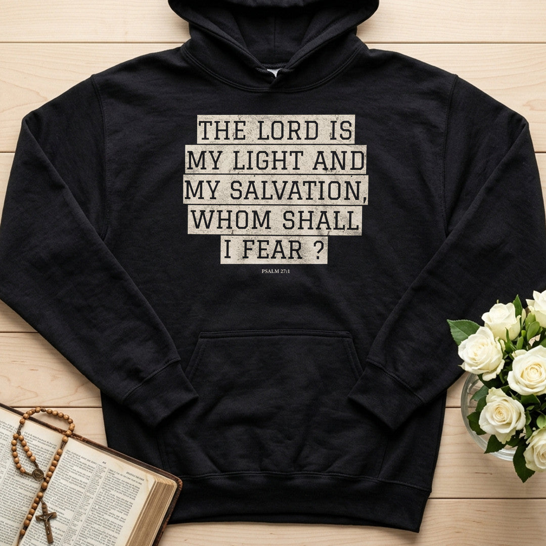 The Lord Is My Light And My Salvation Whom Shall I Fear Psalm 27.1 01