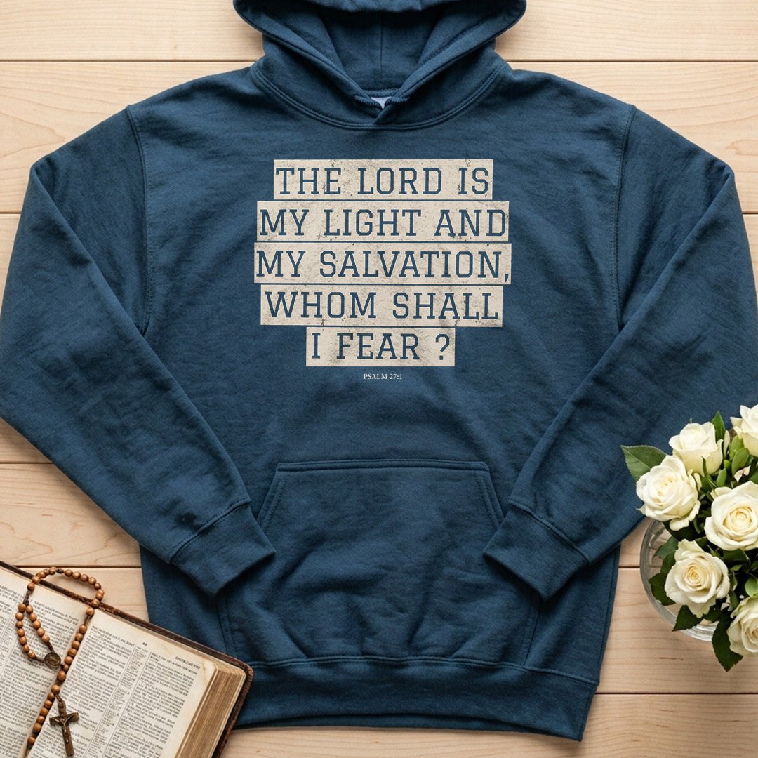 The Lord Is My Light And My Salvation Whom Shall I Fear Psalm 27.1 01