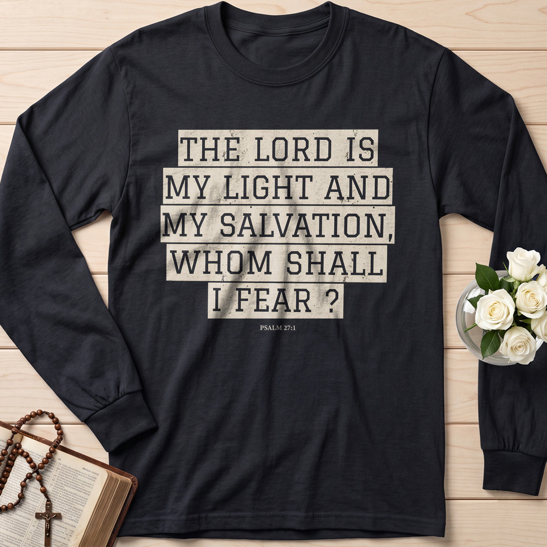 The Lord Is My Light And My Salvation Whom Shall I Fear Psalm 27.1 01