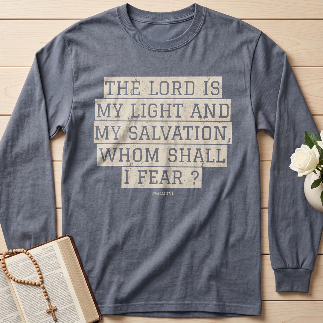 The Lord Is My Light And My Salvation Whom Shall I Fear Psalm 27.1 01