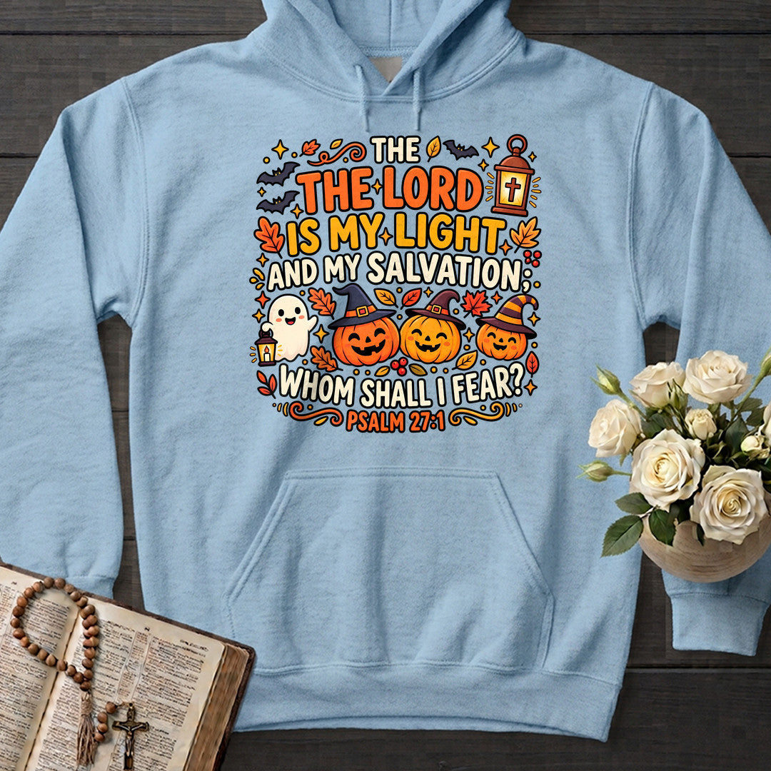 The Lord Is My Light And My Salvation Whom Shall I Fear Psalm 27.1 02