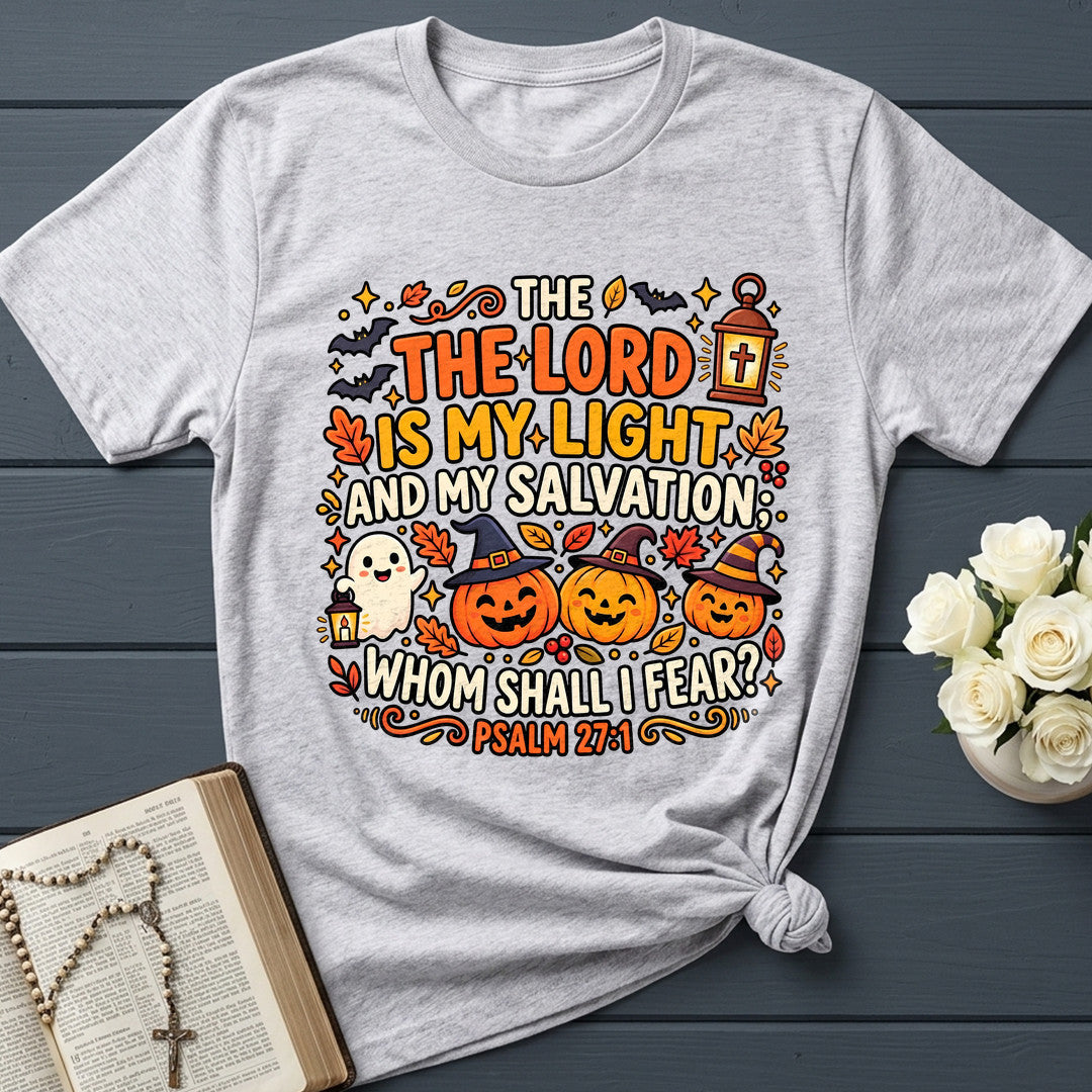 The Lord Is My Light And My Salvation Whom Shall I Fear Psalm 27.1 02