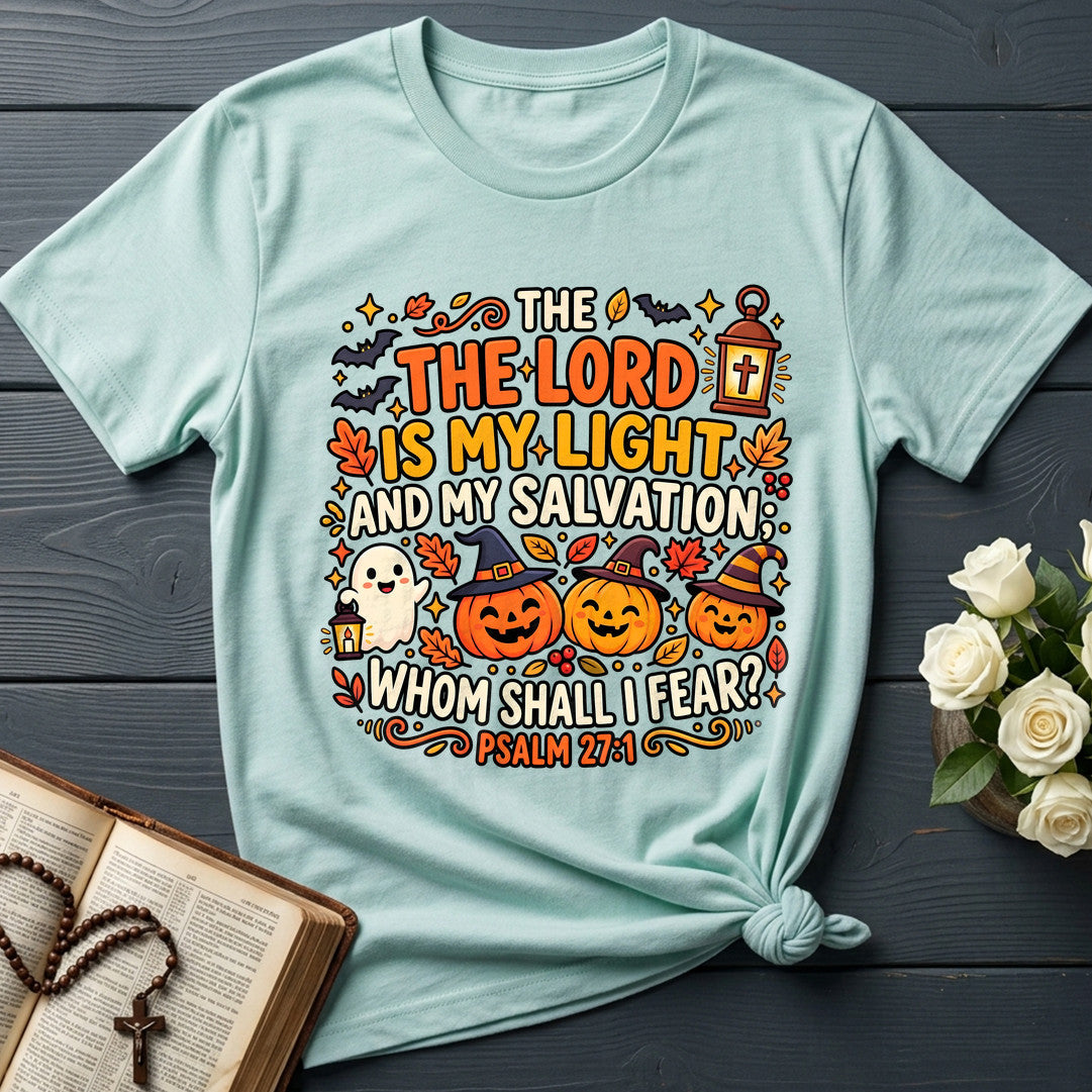 The Lord Is My Light And My Salvation Whom Shall I Fear Psalm 27.1 02