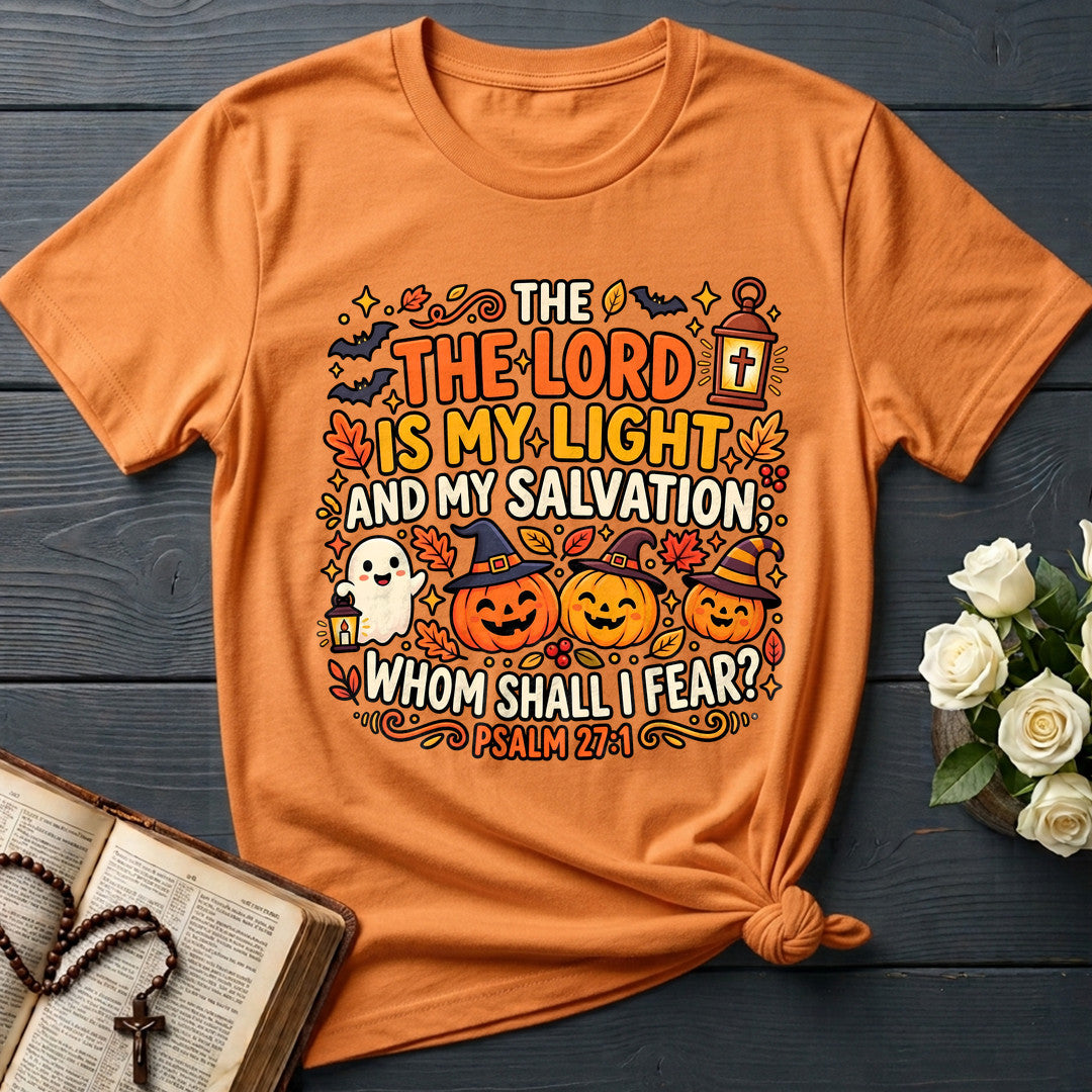 The Lord Is My Light And My Salvation Whom Shall I Fear Psalm 27.1 02