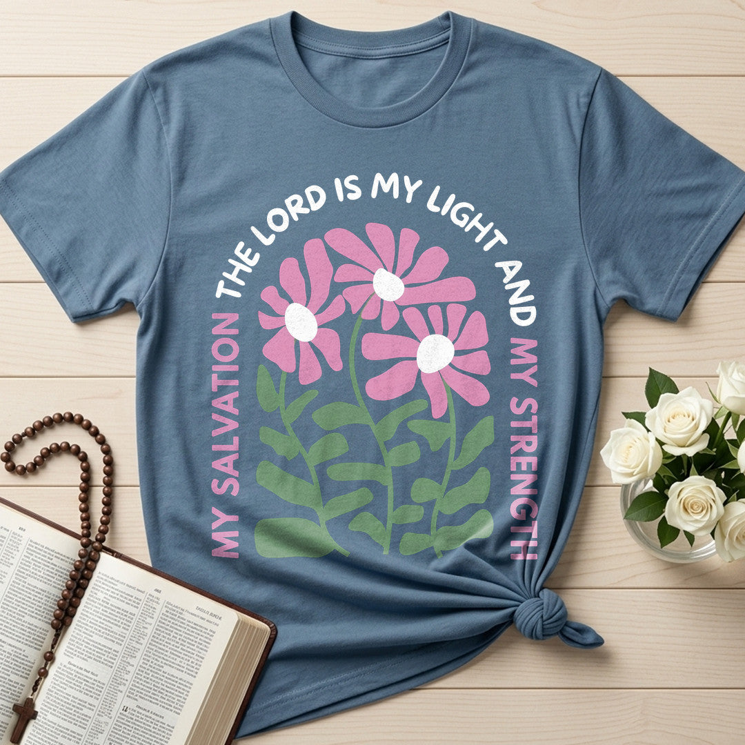 The Lord Is My Light And My Strength My Salvation 01