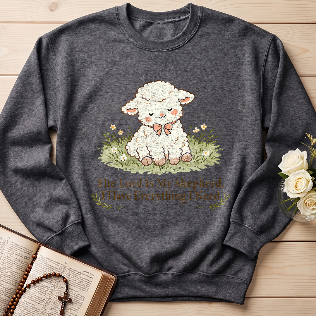 The Lord Is My Shepherd I Have Everything I Need 01