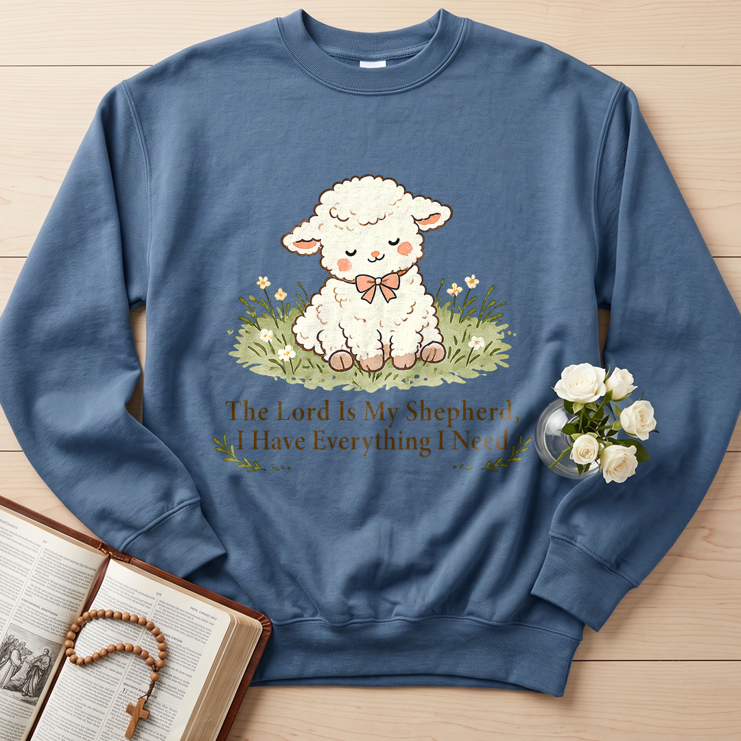 The Lord Is My Shepherd I Have Everything I Need 01