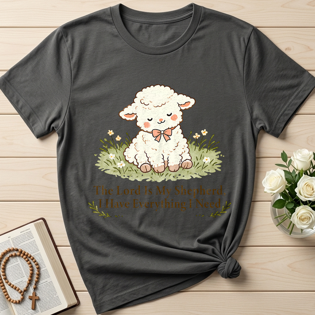 The Lord Is My Shepherd I Have Everything I Need 01