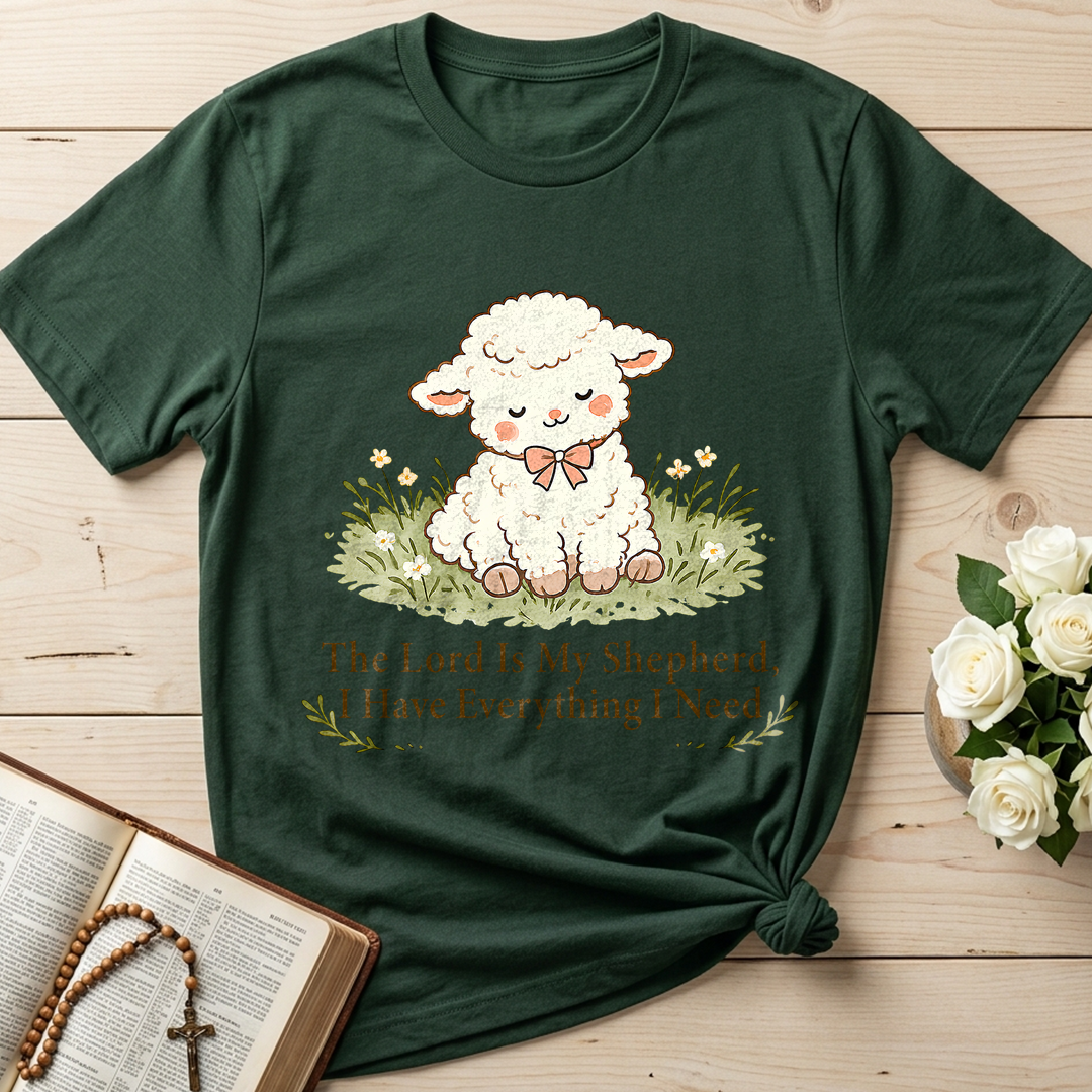 The Lord Is My Shepherd I Have Everything I Need 01