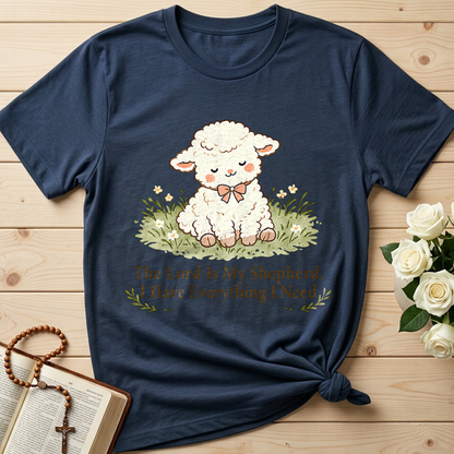 The Lord Is My Shepherd I Have Everything I Need 01