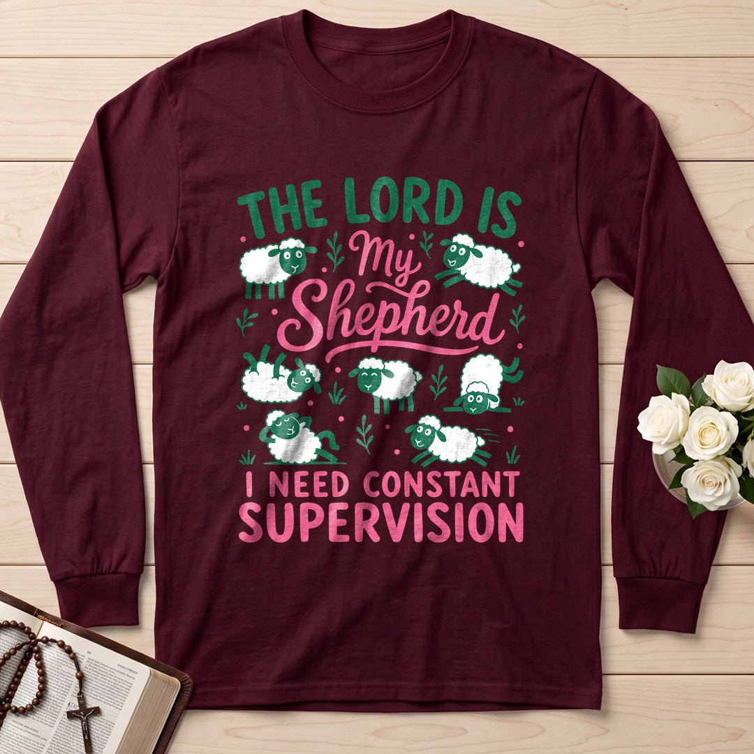 The Lord Is My Shepherd I Need Constant Supervision 03