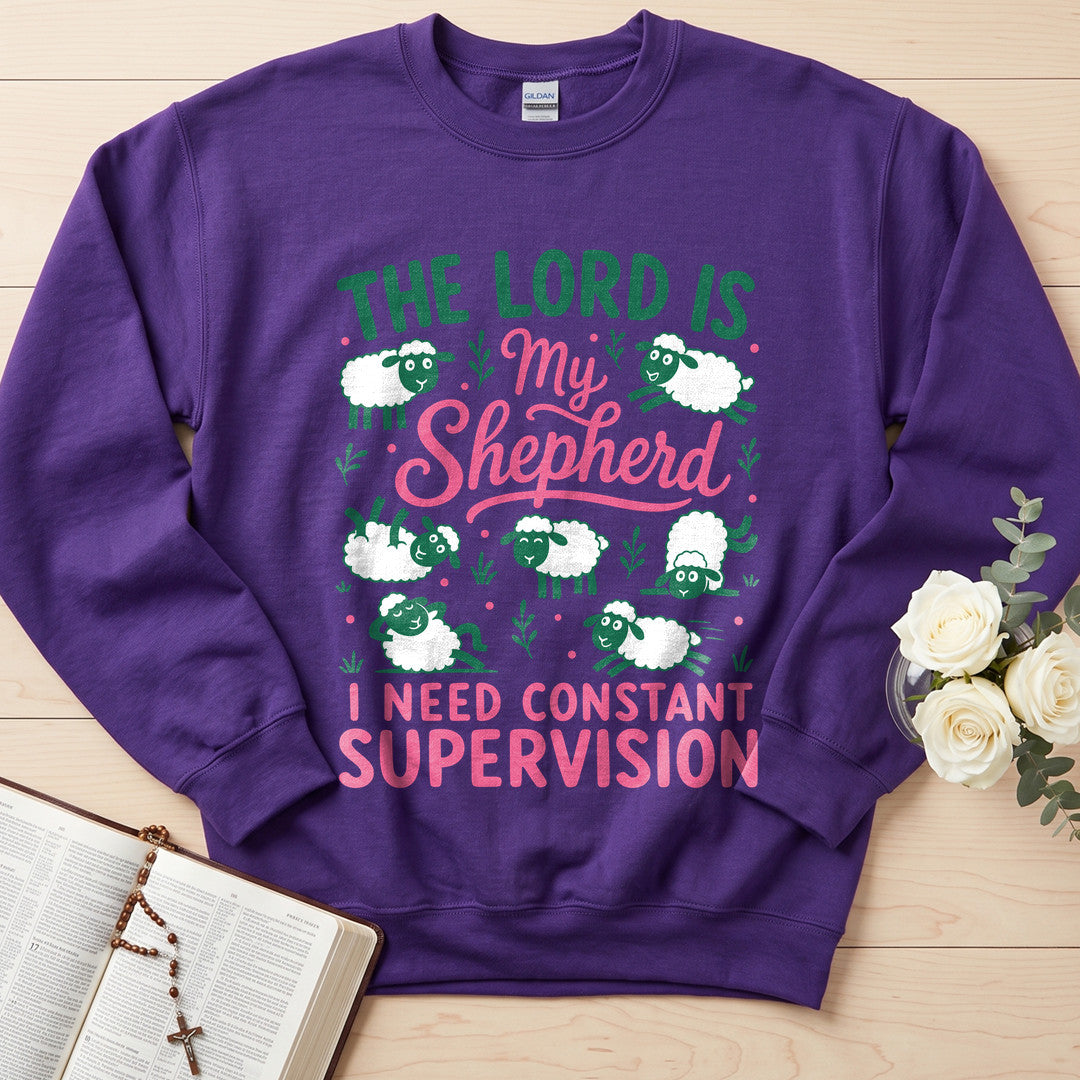 The Lord Is My Shepherd I Need Constant Supervision 03
