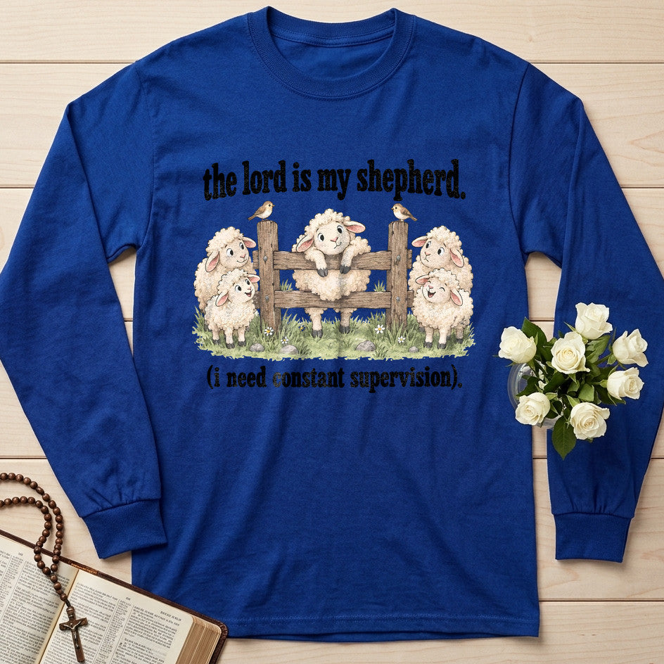 The Lord Is My Shepherd I Need Constant Supervision 04