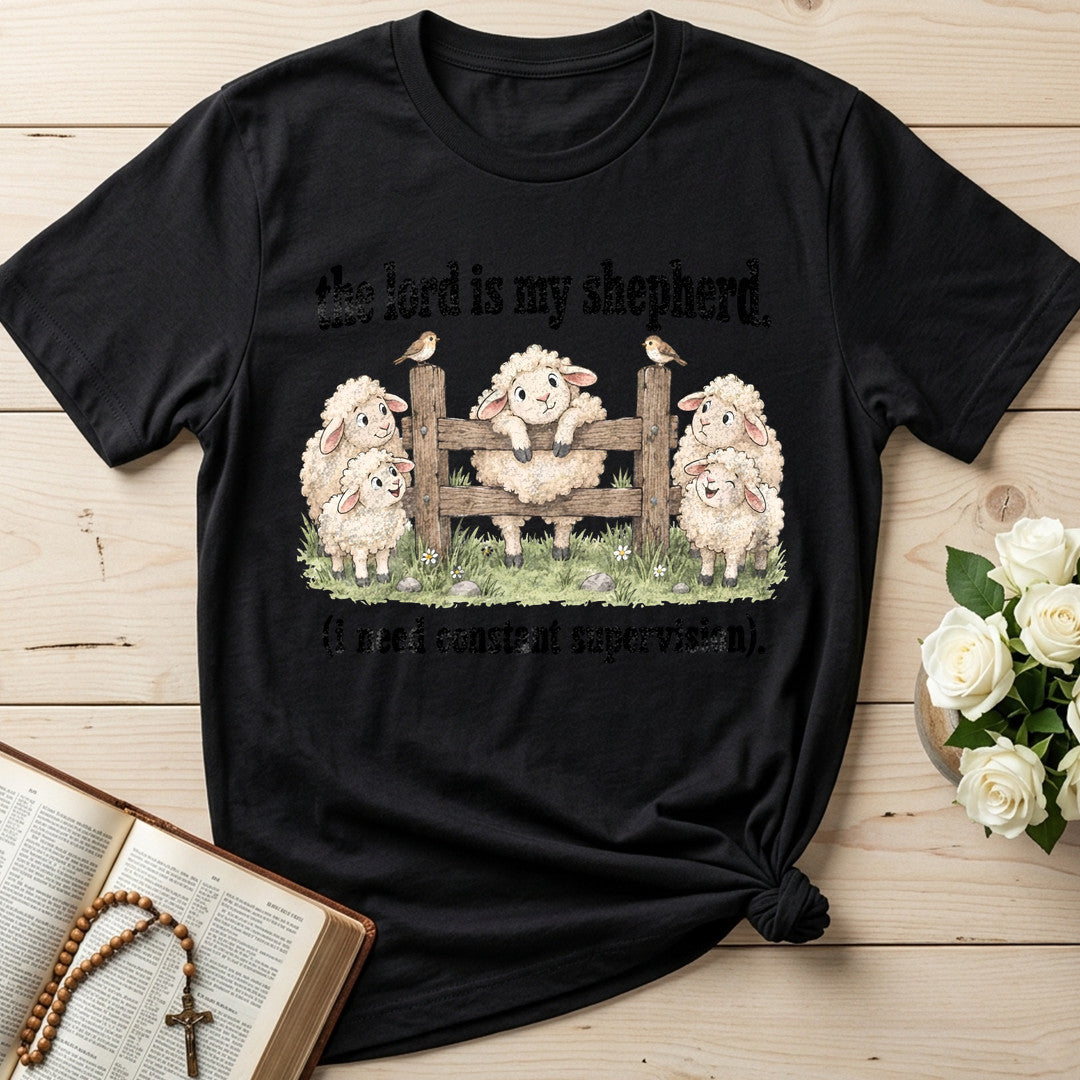 The Lord Is My Shepherd I Need Constant Supervision 04