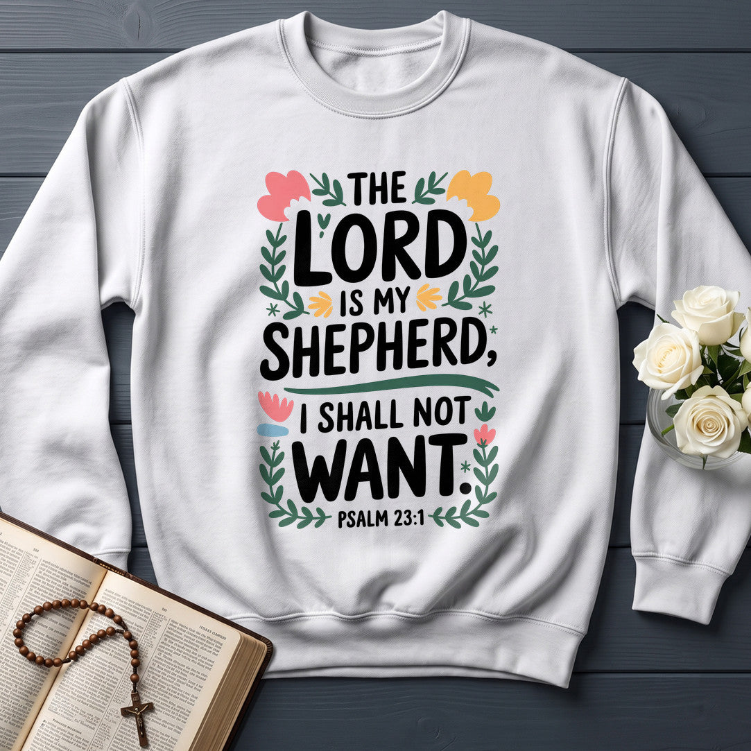 The Lord Is My Shepherd I Shall Not Want Psalm 23.1 04