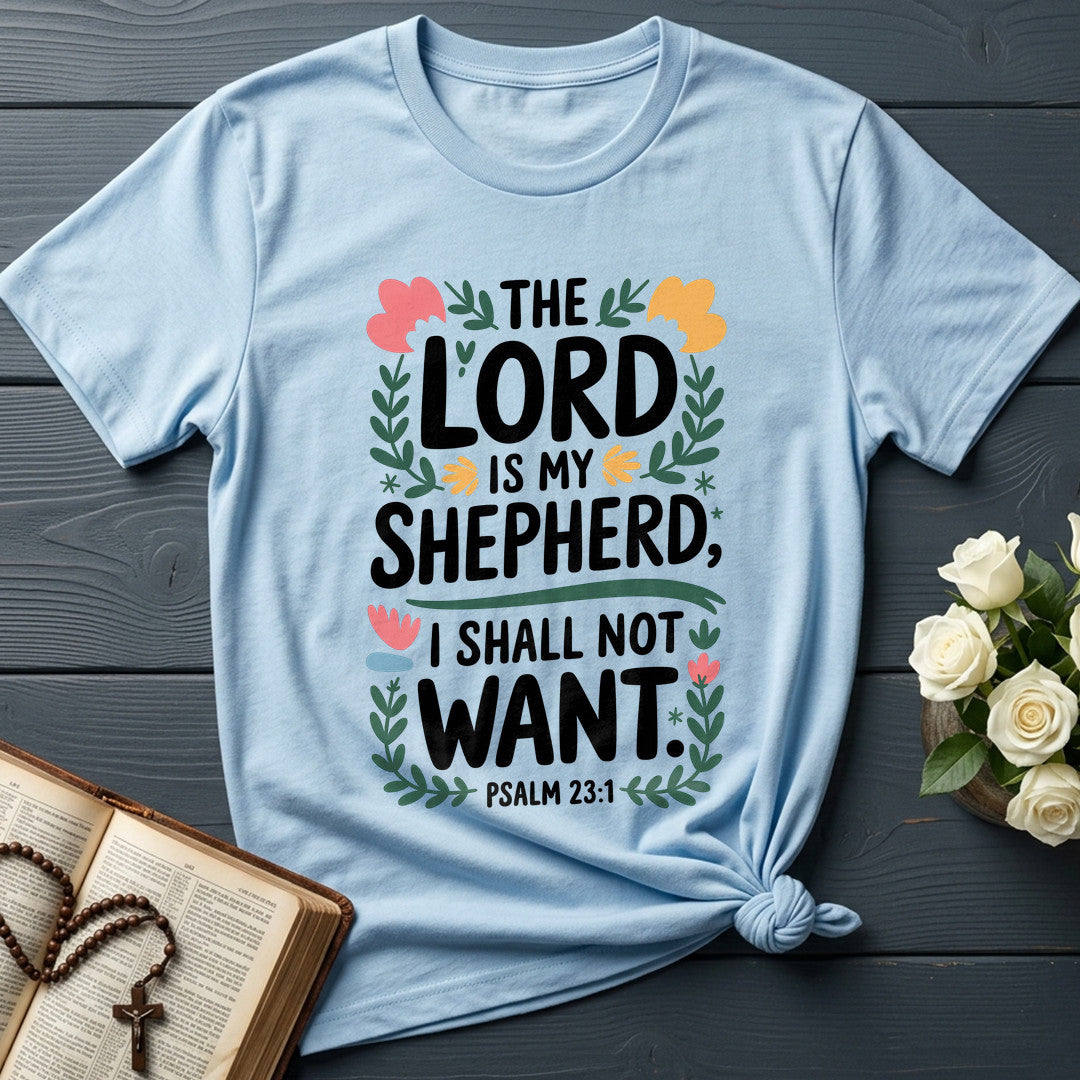 The Lord Is My Shepherd I Shall Not Want Psalm 23.1 04