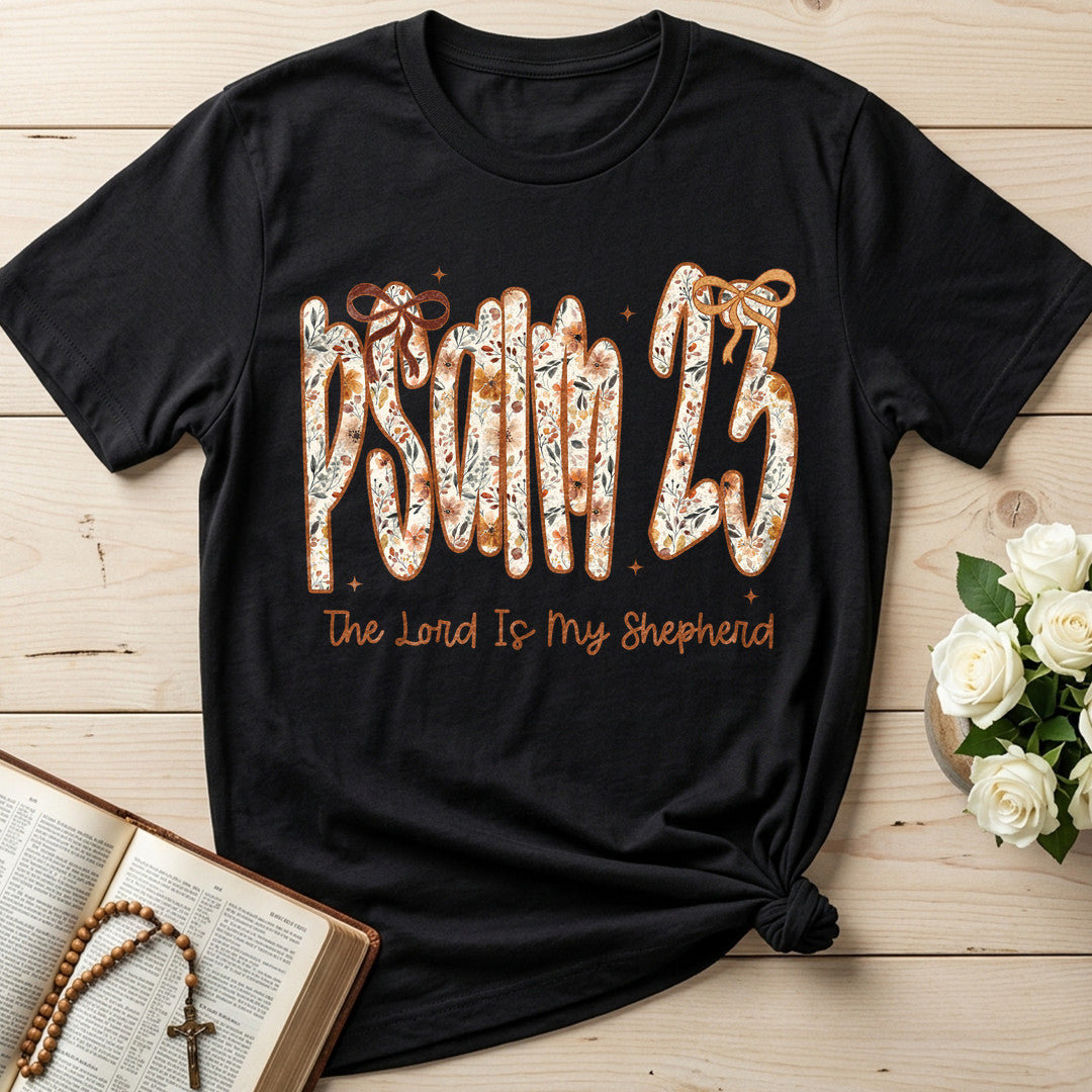 The Lord Is My Shepherd Psalm 23 25