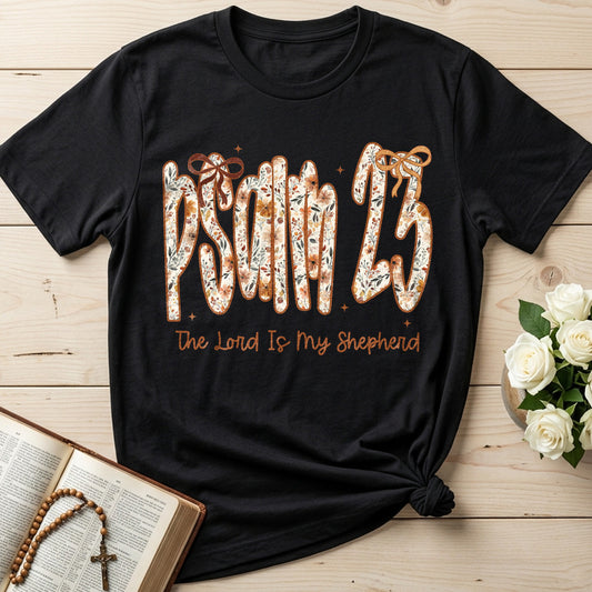 The Lord Is My Shepherd Psalm 23 25