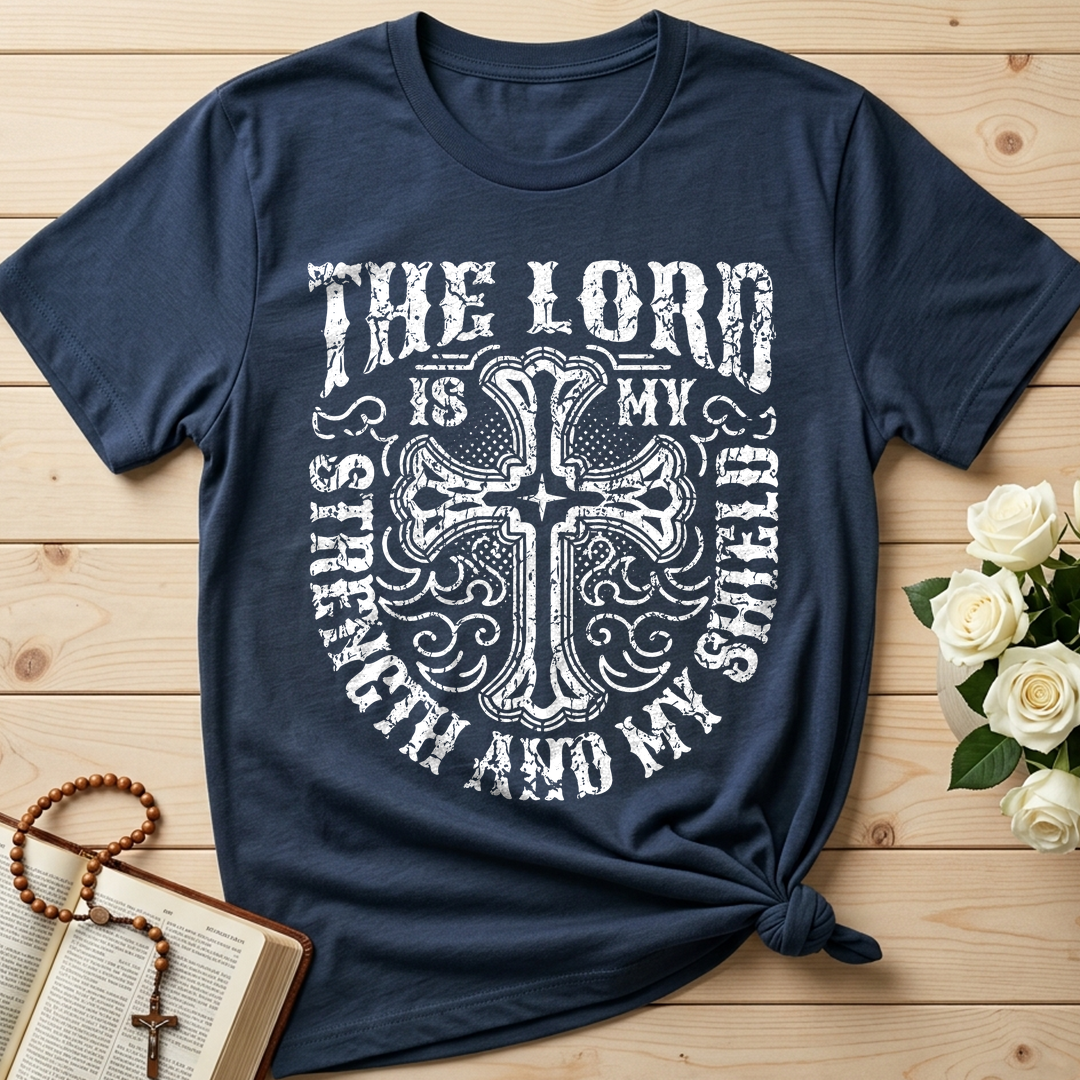 The Lord Is My Strength And My Shield 01