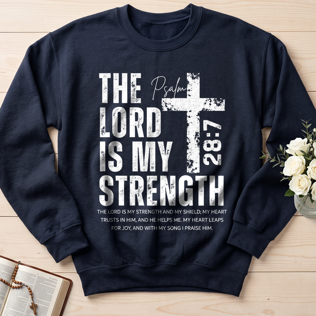The Lord Is My Strength Psalm 28.7 01