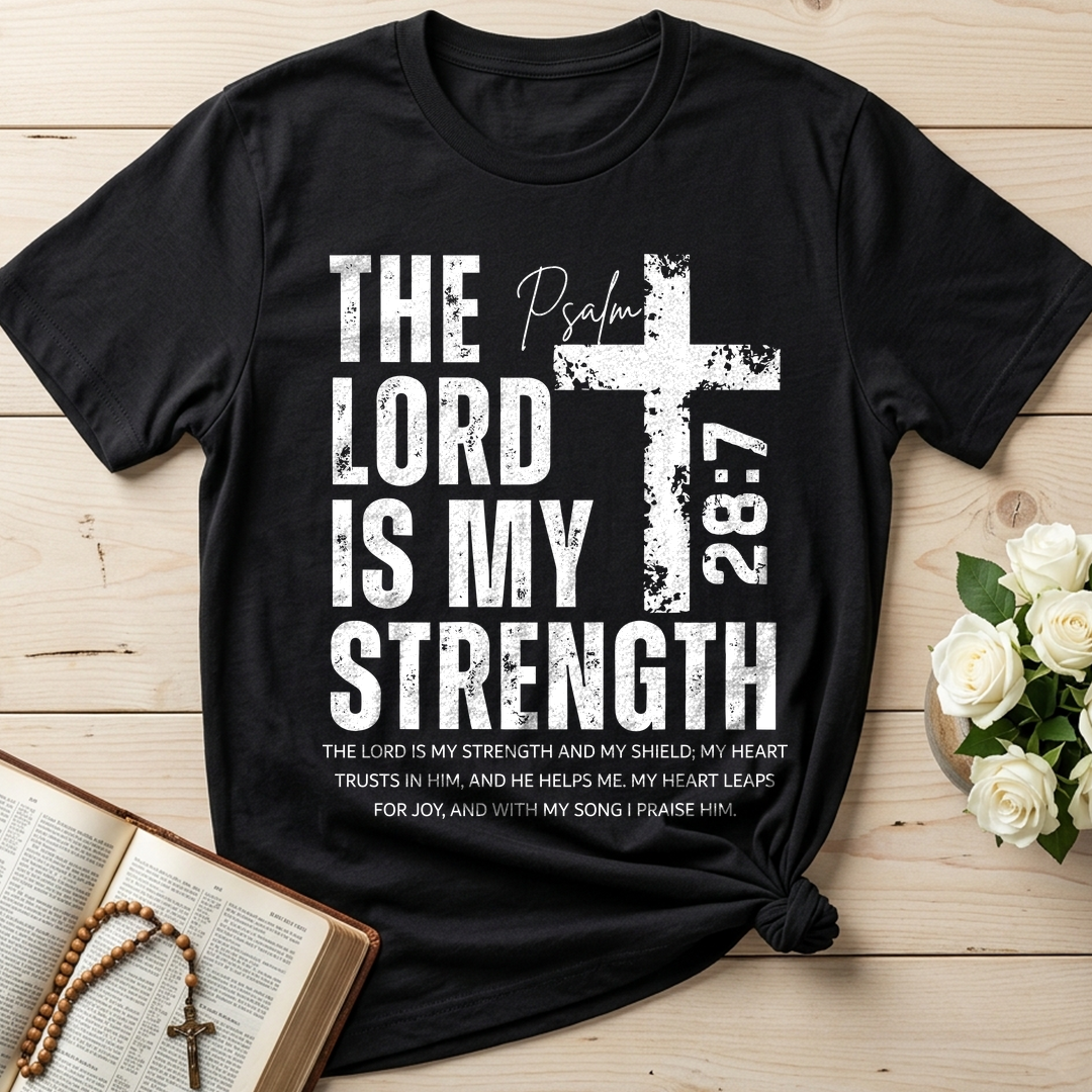 The Lord Is My Strength Psalm 28.7 01