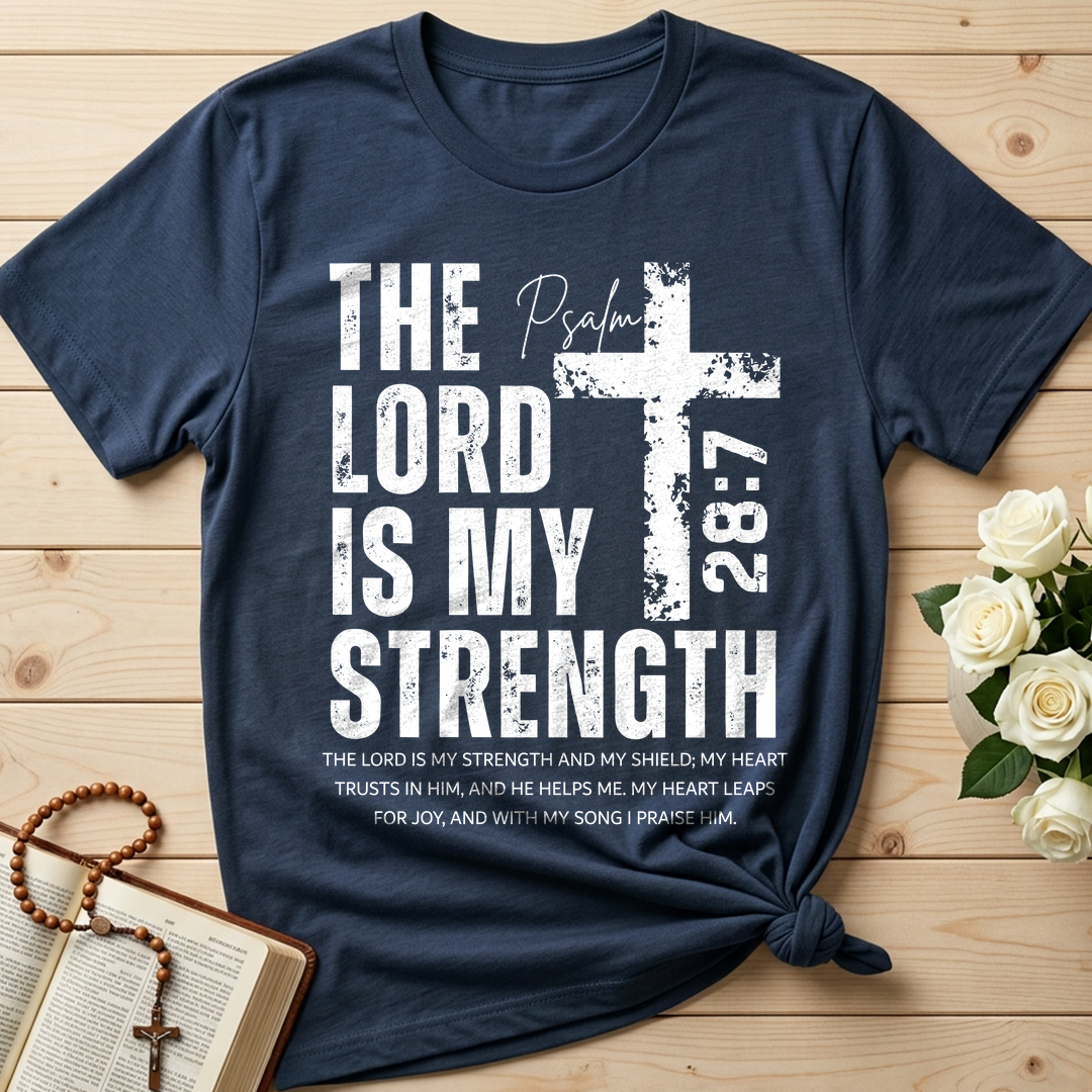 The Lord Is My Strength Psalm 28.7 01
