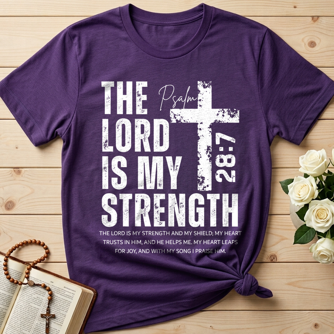 The Lord Is My Strength Psalm 28.7 01