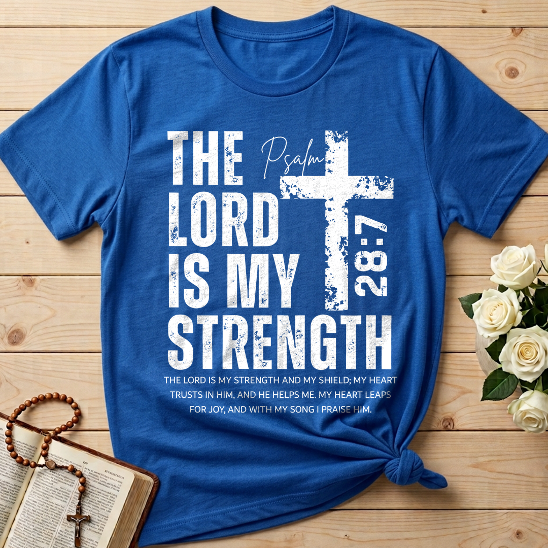 The Lord Is My Strength Psalm 28.7 01