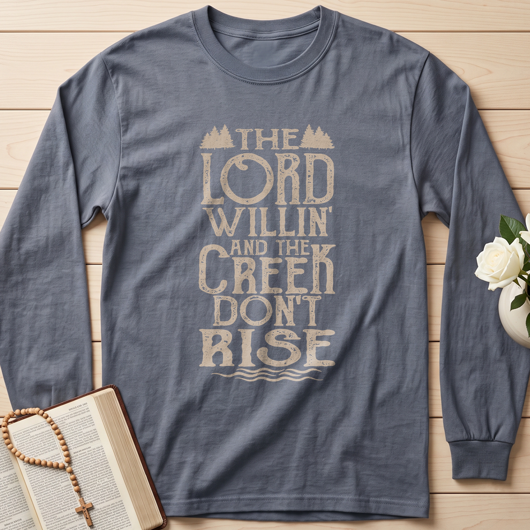 The Lord Willin' And The Creek Don't Rise 01