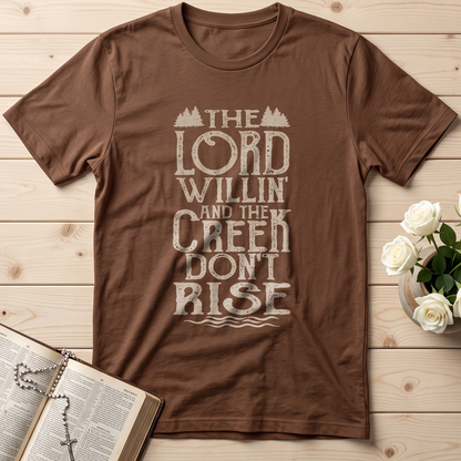 The Lord Willin' And The Creek Don't Rise 01