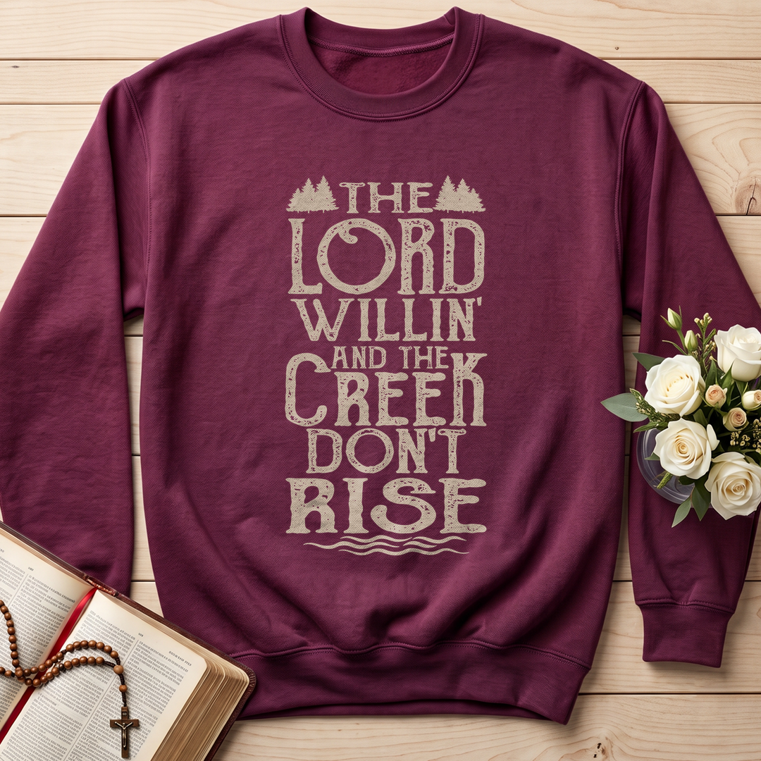 The Lord Willin' And The Creek Don't Rise 01