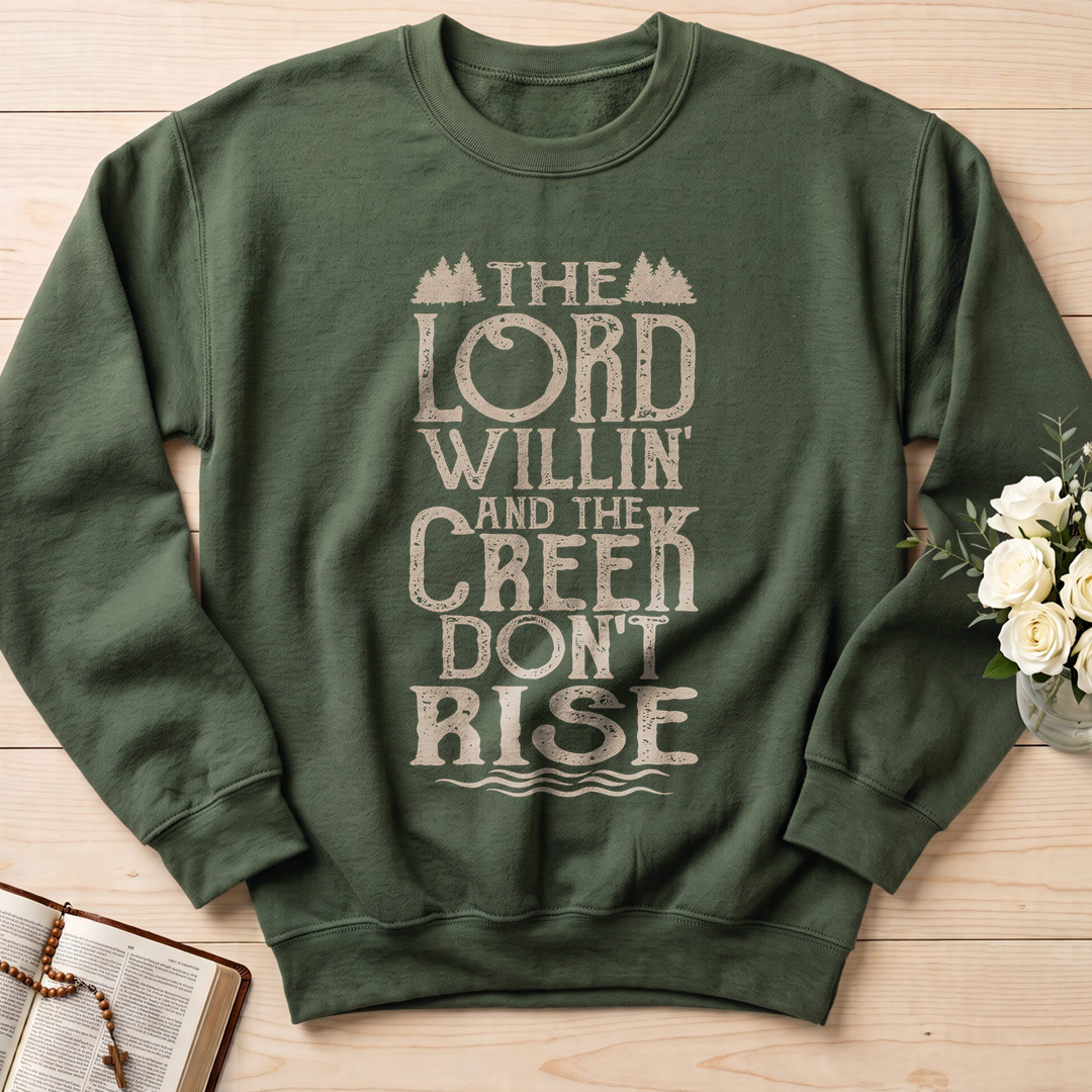 The Lord Willin' And The Creek Don't Rise 01