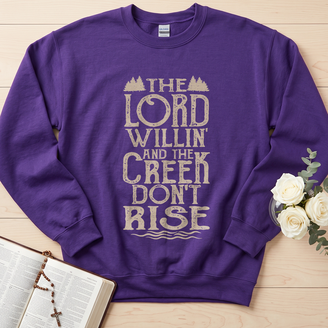 The Lord Willin' And The Creek Don't Rise 01