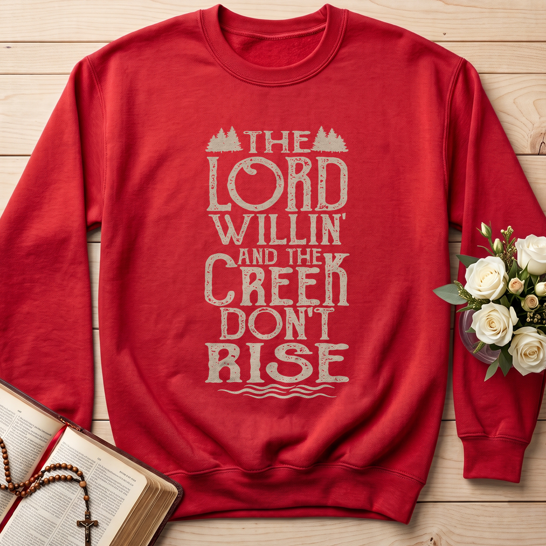 The Lord Willin' And The Creek Don't Rise 01