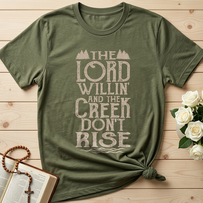 The Lord Willin' And The Creek Don't Rise 01