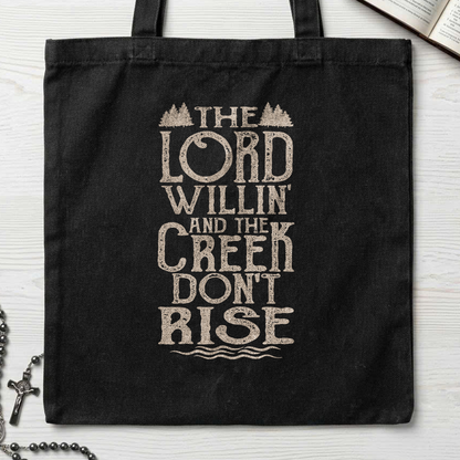 The Lord Willin' And The Creek Don't Rise 01