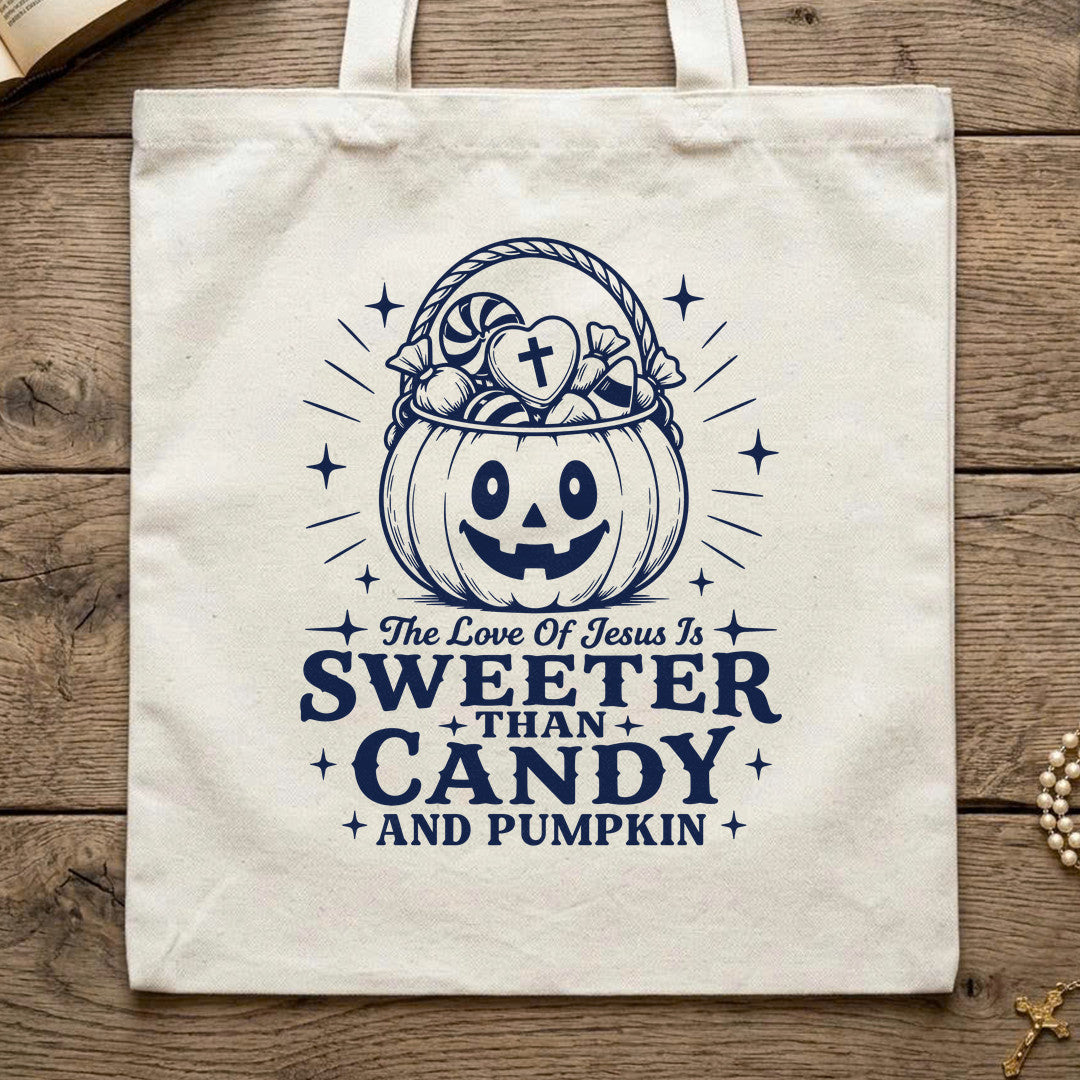 The Love Of Jesus Is Sweeter Than Candy And Pumpkin 01