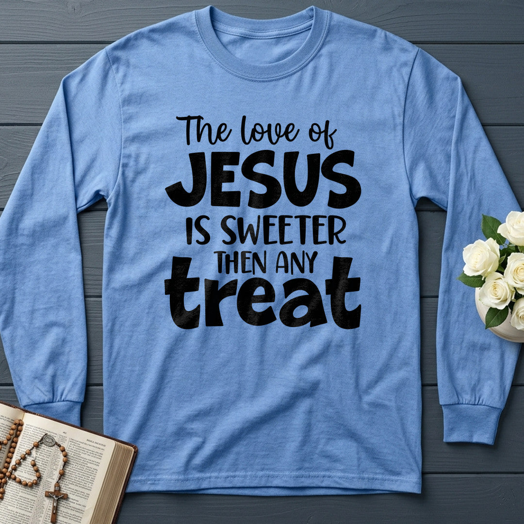 The Love Of Jesus Is Sweeter Then Any Treat 01