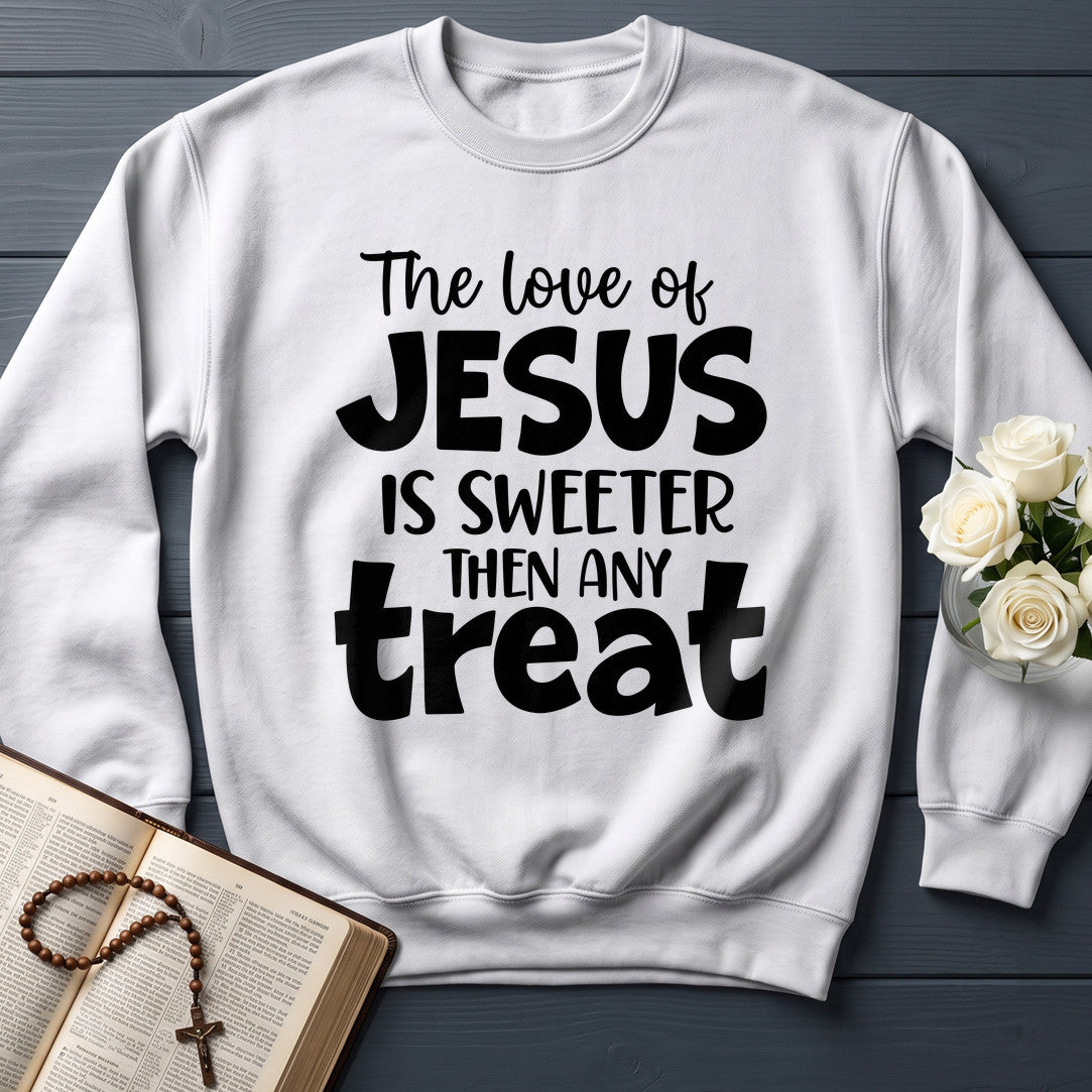 The Love Of Jesus Is Sweeter Then Any Treat 01